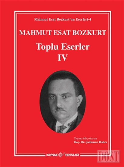 Mahmut Esat Bozkurt Toplu Eserler - 4